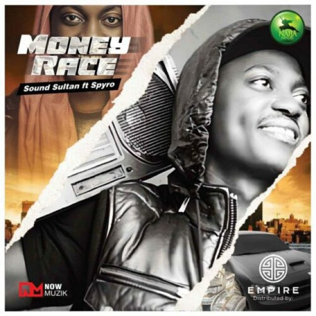 Sound Sultan ft Spyro &#8211; Money Race