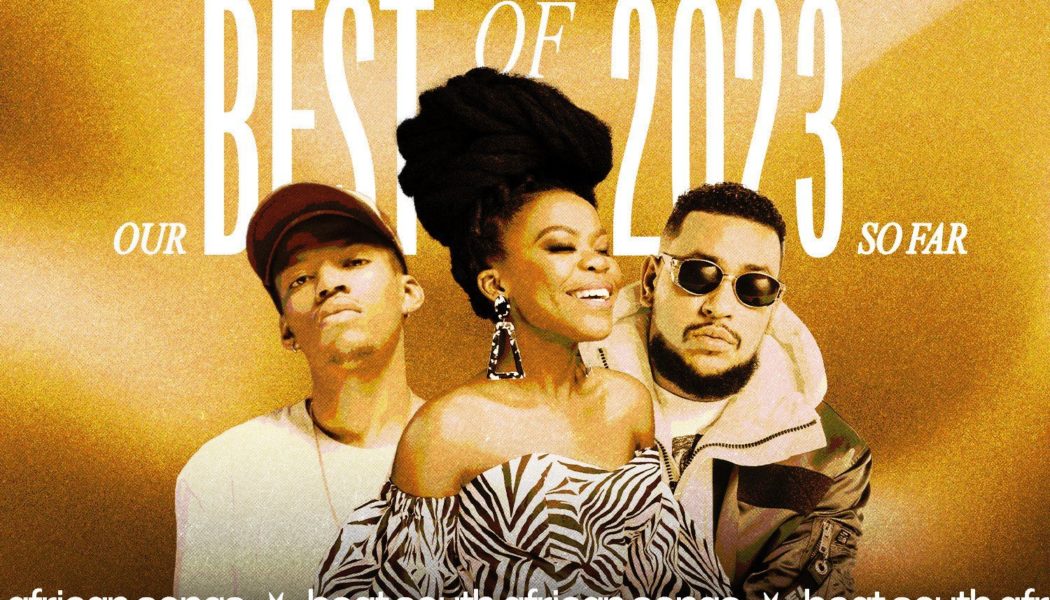 The Best South African Songs of 2023 So Far