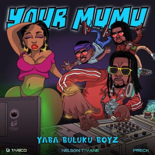 Yaba Buluku Boyz &#8211; Your Mumu