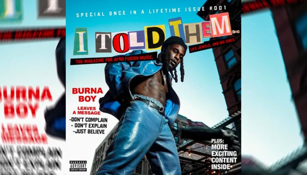 Burna Boy Dives Into His Musical Journey With New Album 'I Told Them...'