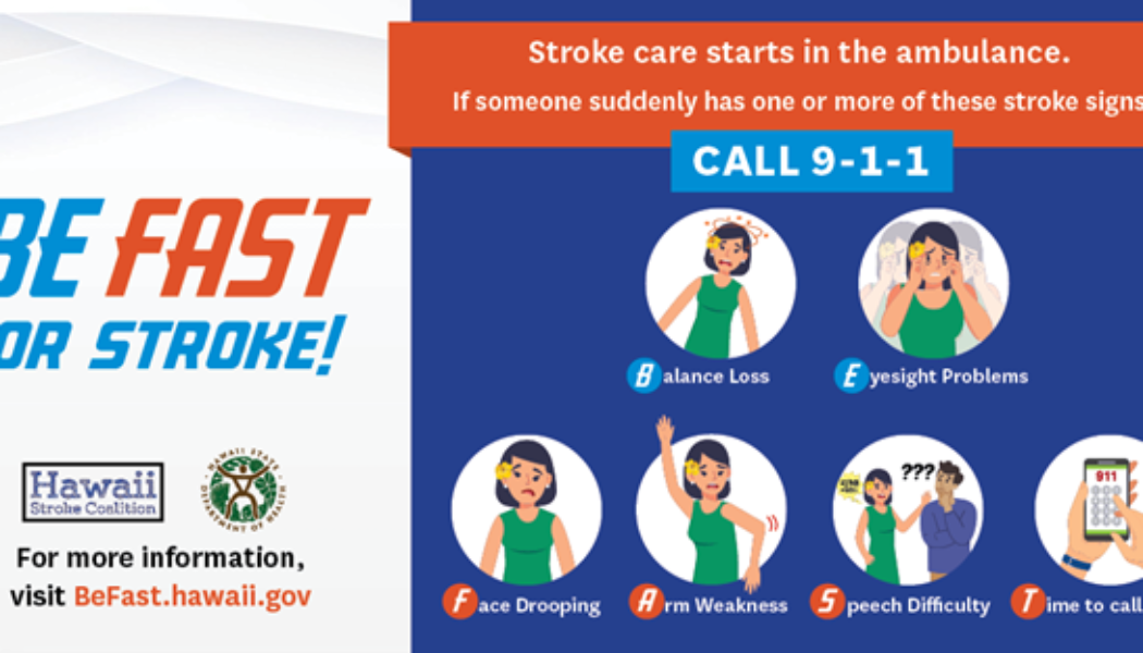 Department of Health launches “BE FAST for Stroke” campaign to identify the signs of stroke and the importance of calling 9-1-1 immediately