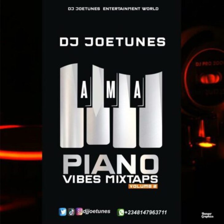 DJ Joetunes &#8211; Amapiano Vibes Mixtape Vol 2