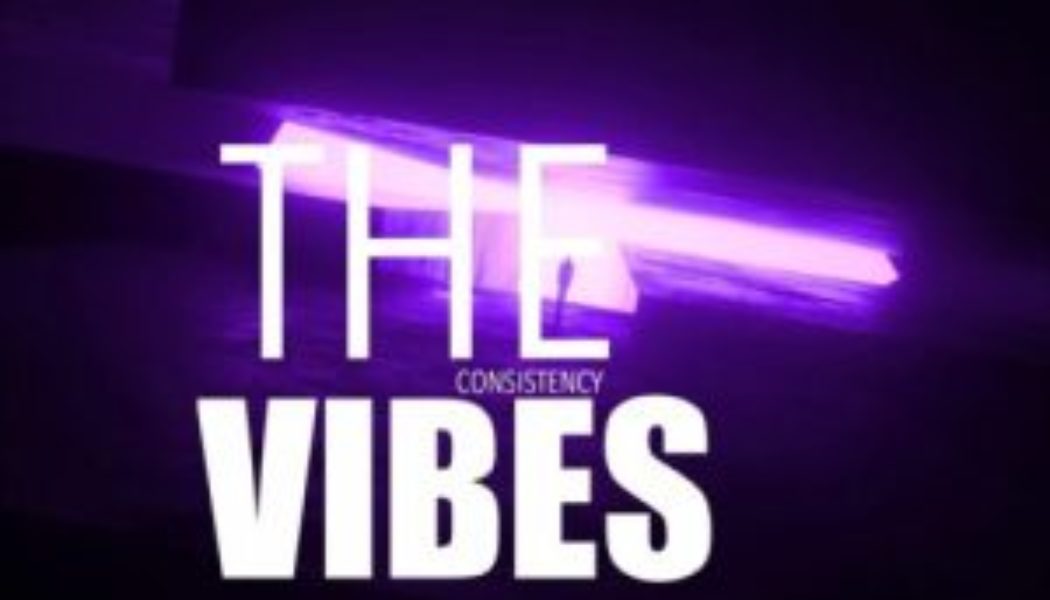 DJ Lawy - The Consistency Vibes Mix (Mixtape)