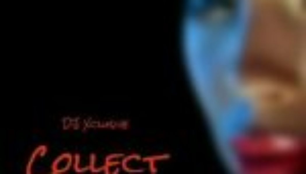 DJ Xclusive - Collect