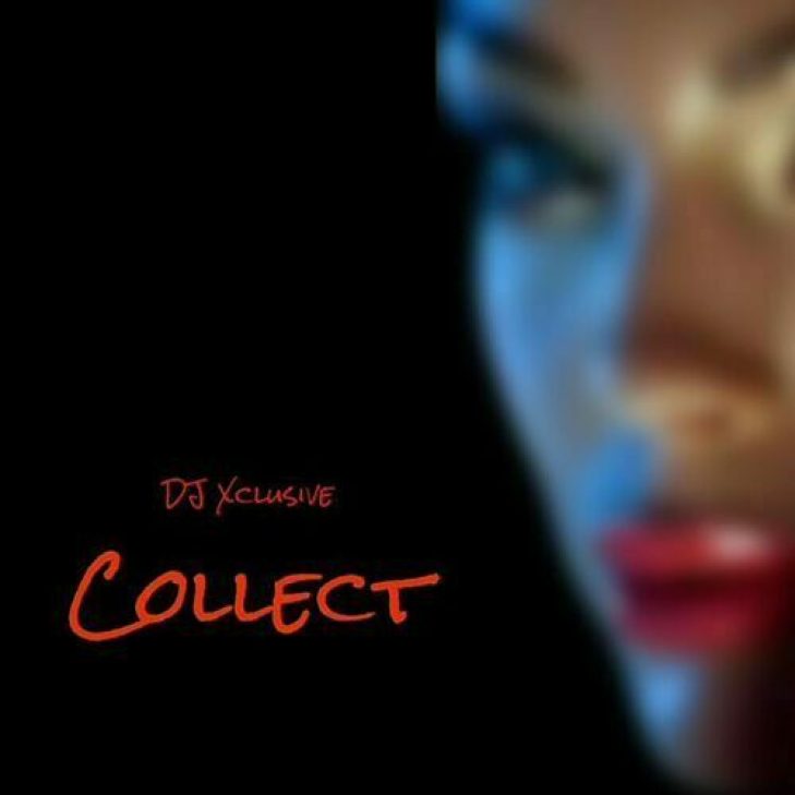 DJ Xclusive &#8211; Collect