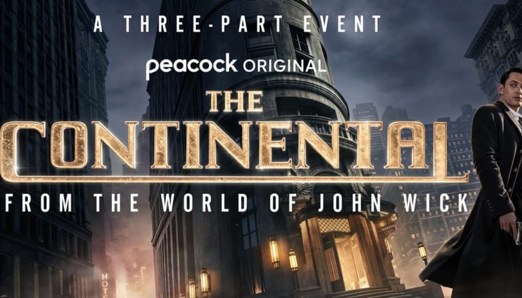 Explore ‘the World of John Wick’ in ‘The Continental’ Trailer