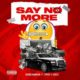 Senior Maintain ft Tiphyz & Ifex G - Say No More