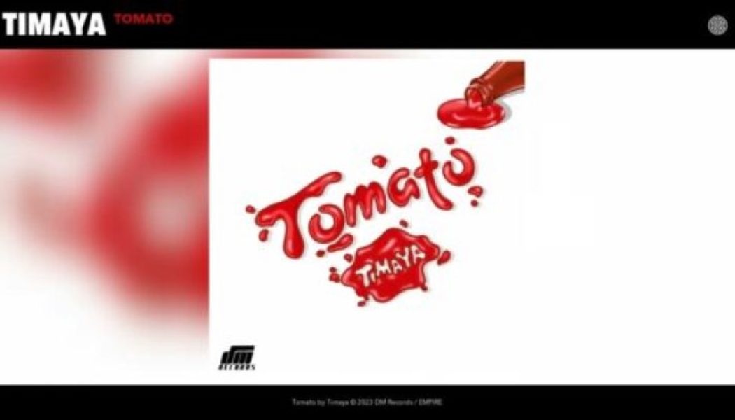 Timaya - Tomato