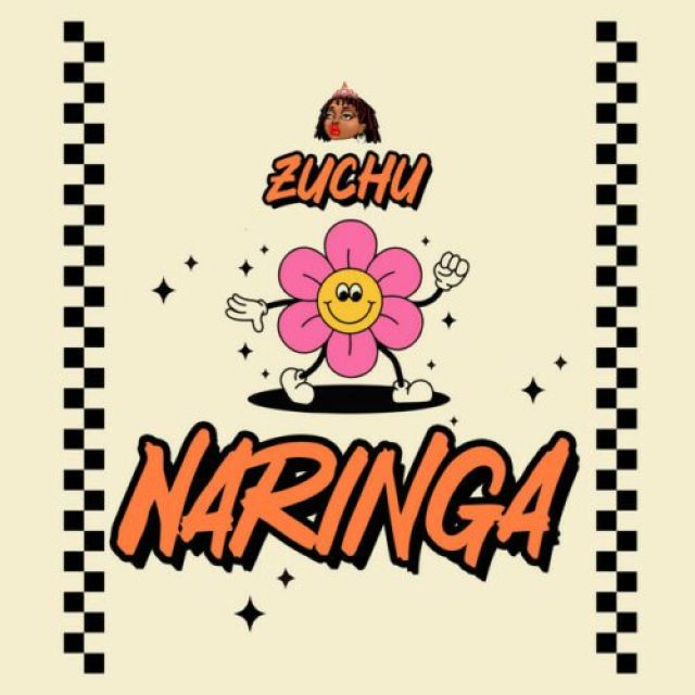 Zuchu &#8211; Naringa