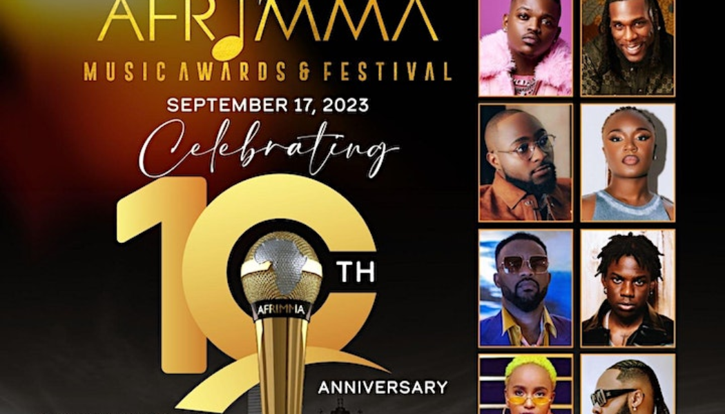 AFRIMMA 2023 Set To Celebrate A Decade Of African Music Excellence - Dallas Weekly