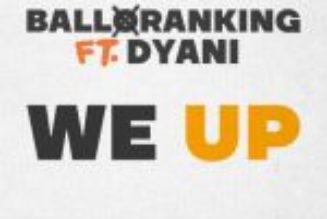 Balloranking - We Up ft Dyani
