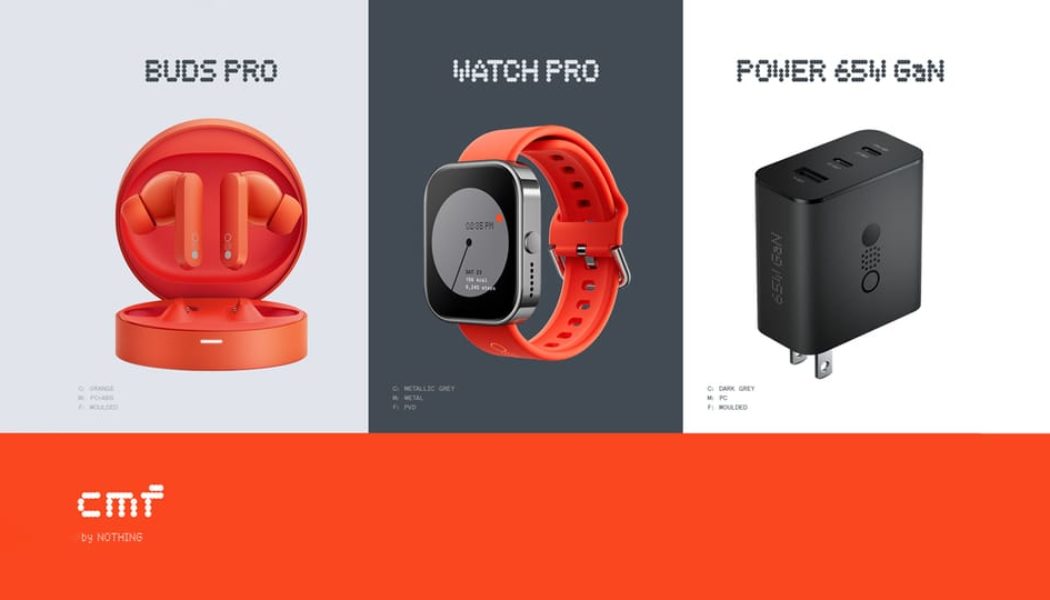 CMF by Nothing Launches Its First Three Products in New Tech Portfolio