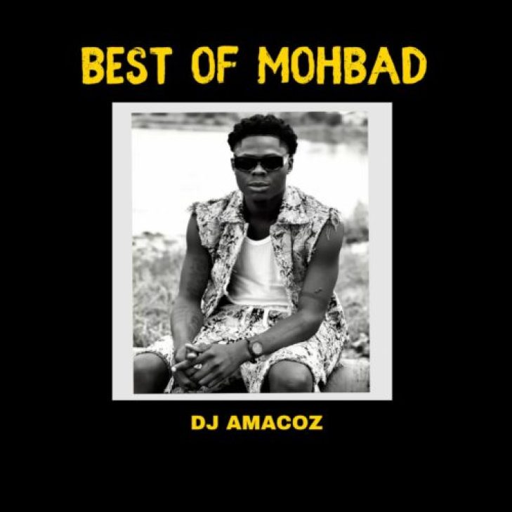 Dj Amacoz &#8211; Best Of Mohbad 2023 Mix [Tribute To Mohbad | Blessed] (Mixtape)