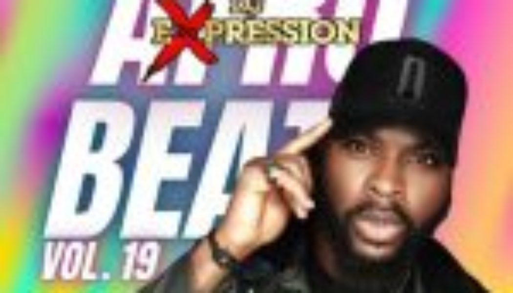 DJ Expression - Afrobeats Vol 19 (Movement) [Mixtape]