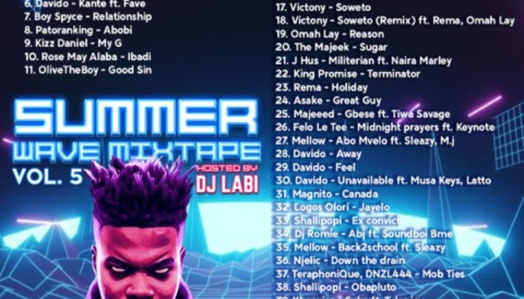 DJ Labi - Summer Wave Mixtape (Vol. 5) — NaijaTunez