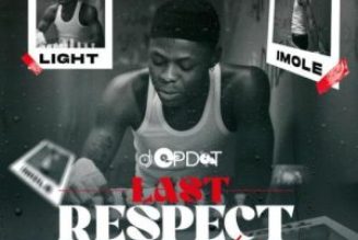 DJ OP Dot - Last Respect [Mohbad Mix] (Mixtape)