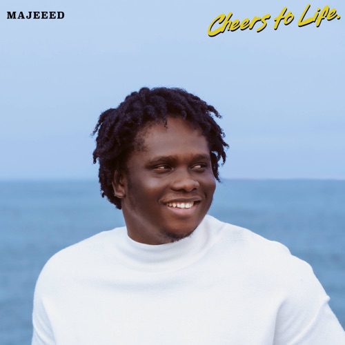 Majeeed &#8211; Cheers For Life