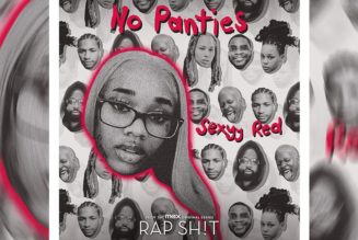 Sexyy Red Leads 'Rap Sh!t' Season 2’s Soundtrack With “No Panties”