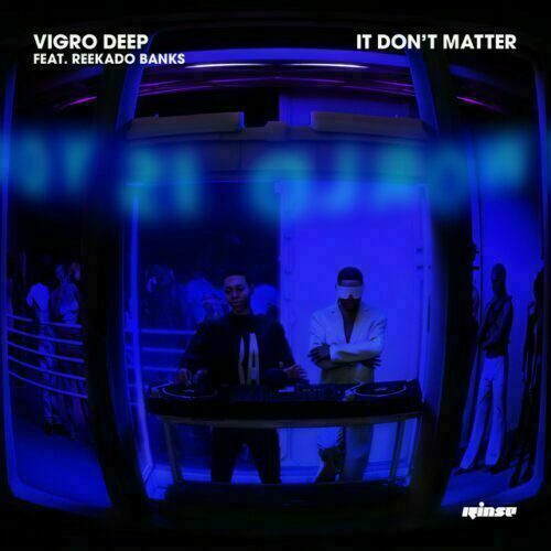 Vigro Deep ft Reekado Banks &#8211; It Don&#8217;t Matter