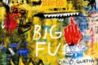 David Guetta ft Ayra Starr & Lil Durk - Big Fu