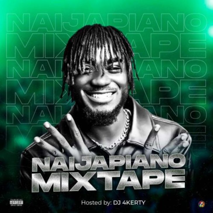 DJ 4Kerty &#8211; NaijaPiano Mixtape (Mix)