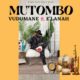 Vudumane ft E'lanah - Mutombo