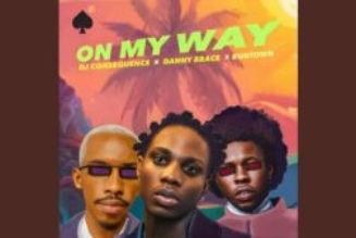 DJ Consequence – On My Way ft Danny Brace & Runtown