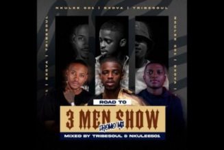 Tribesoul & Nkulee501 - Road To 3 Men Show Promo Mix (All Back)