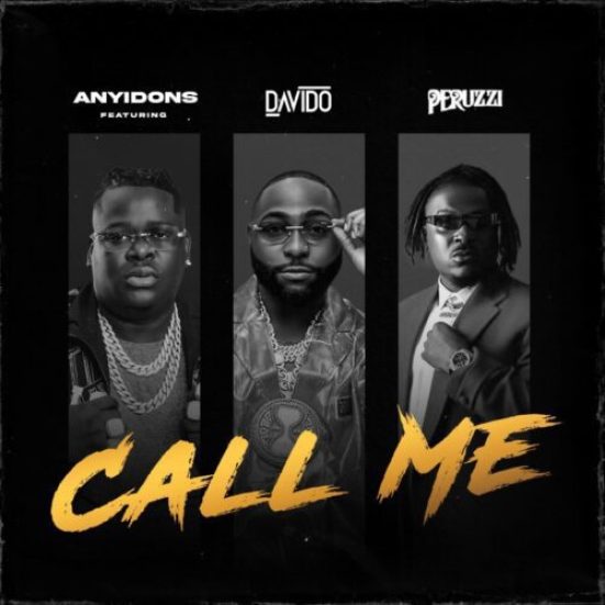 Anyidons - Call Me ft Davido & Peruzzi mp3 download