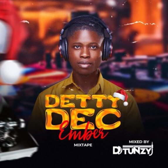 DJ Tunzy - Detty December Mix mp3 download