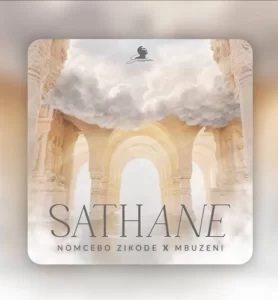 Nomcebo Zikode & Mbuzeni – Sathane