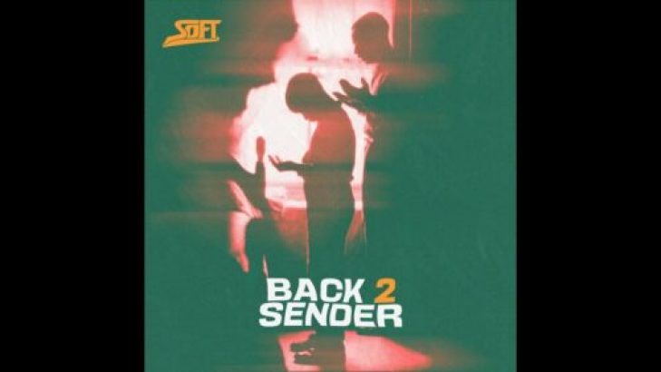 Soft - BACK 2 SENDER mp3 download