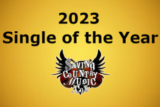 The Saving Country Music 2023 Single of the Year - Saving Country...