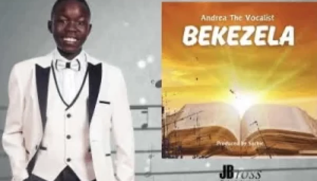 Andrea The Vocalist – Bekezela (MP3 DOWNLOAD) — NaijaTunez