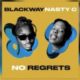 Blackway - No Regrets ft Nasty C