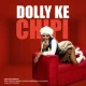 Dolly Ditebogo – Dolly Ke Chipi Ft. Mulest Vankay, Bunny Energizer, 015 MusiQ & Van City MusiQ (MP3 DOWNLOAD) — NaijaTunez