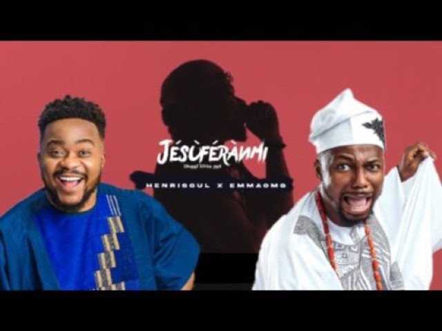 Henrisoul ft EmmaOMG &#8211; Jesuferanmi (Jesus Loves Me)