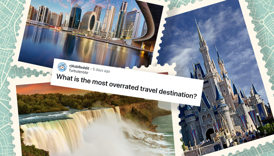 Most overrated travel destinations revealed: ‘It sucks so bad, there is nothing to do’