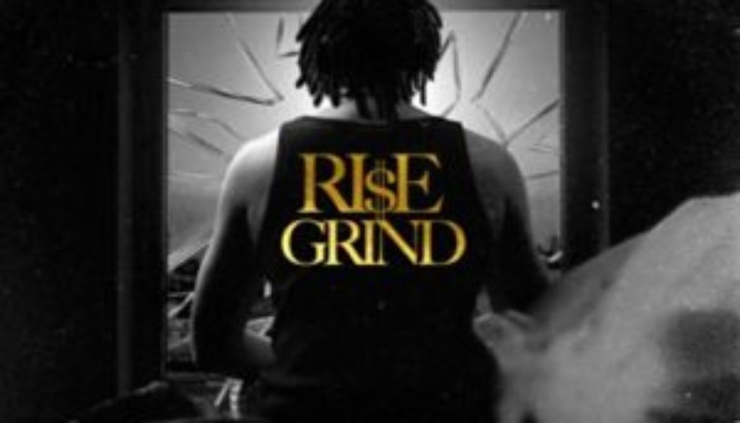 Yung Swiss – Rise & Grind (MP3 DOWNLOAD) — NaijaTunez