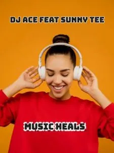 DJ Ace – Music Heals