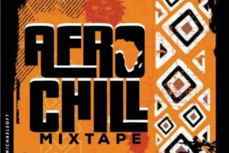 DJ Michaelsoft - Afrochill Mixtape