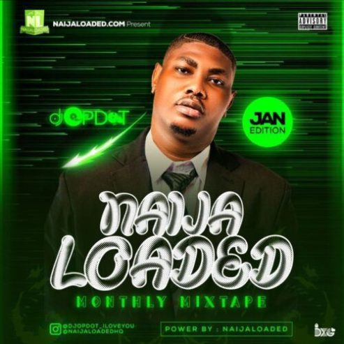 Naijaloaded ft DJ OP Dot - NL Monthly Mix (January 2024 Edition) mp3 download