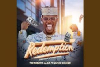 Testimony Jaga - REDEMPTION ft David Songs