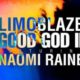 Limoblaze, Naomi Raine - Good God II