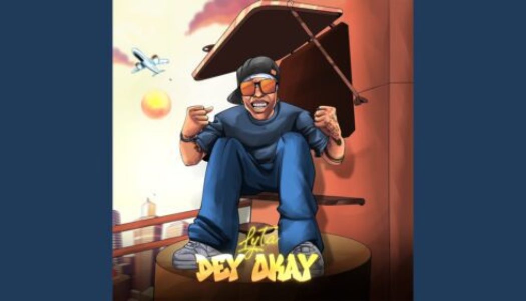 Lyta – Dey Okay