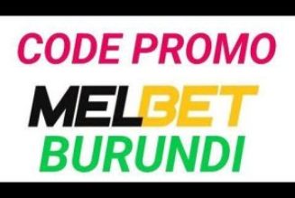 Melbet bonuses and promotional codes for all gambling lovers — NaijaTunez