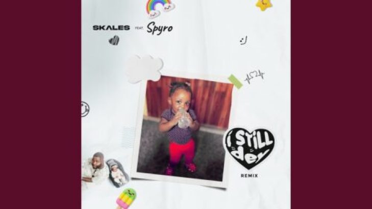 Skales – I Still Dey (Remix) ft Spyro mp3 download