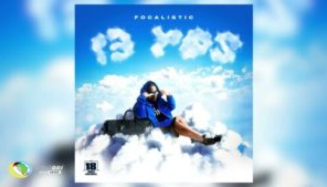 Focalistic Drops Birthday EP '13 POS': A Must-Have for Amapiano Fans