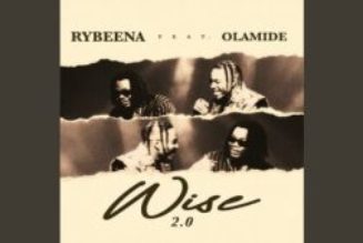 Rybeena – Wise 2.0 ft Olamide