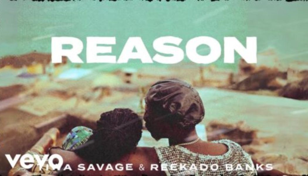 Tiwa Savage – Reason ft Reekado Banks